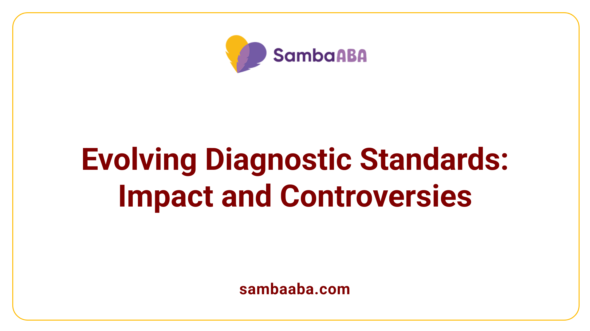 Evolving Diagnostic Standards: Impact and Controversies