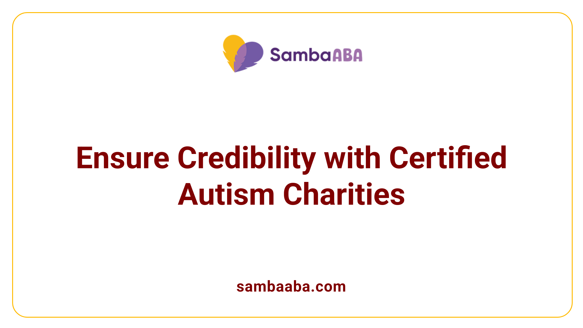 Ensure Credibility with Certified Autism Charities