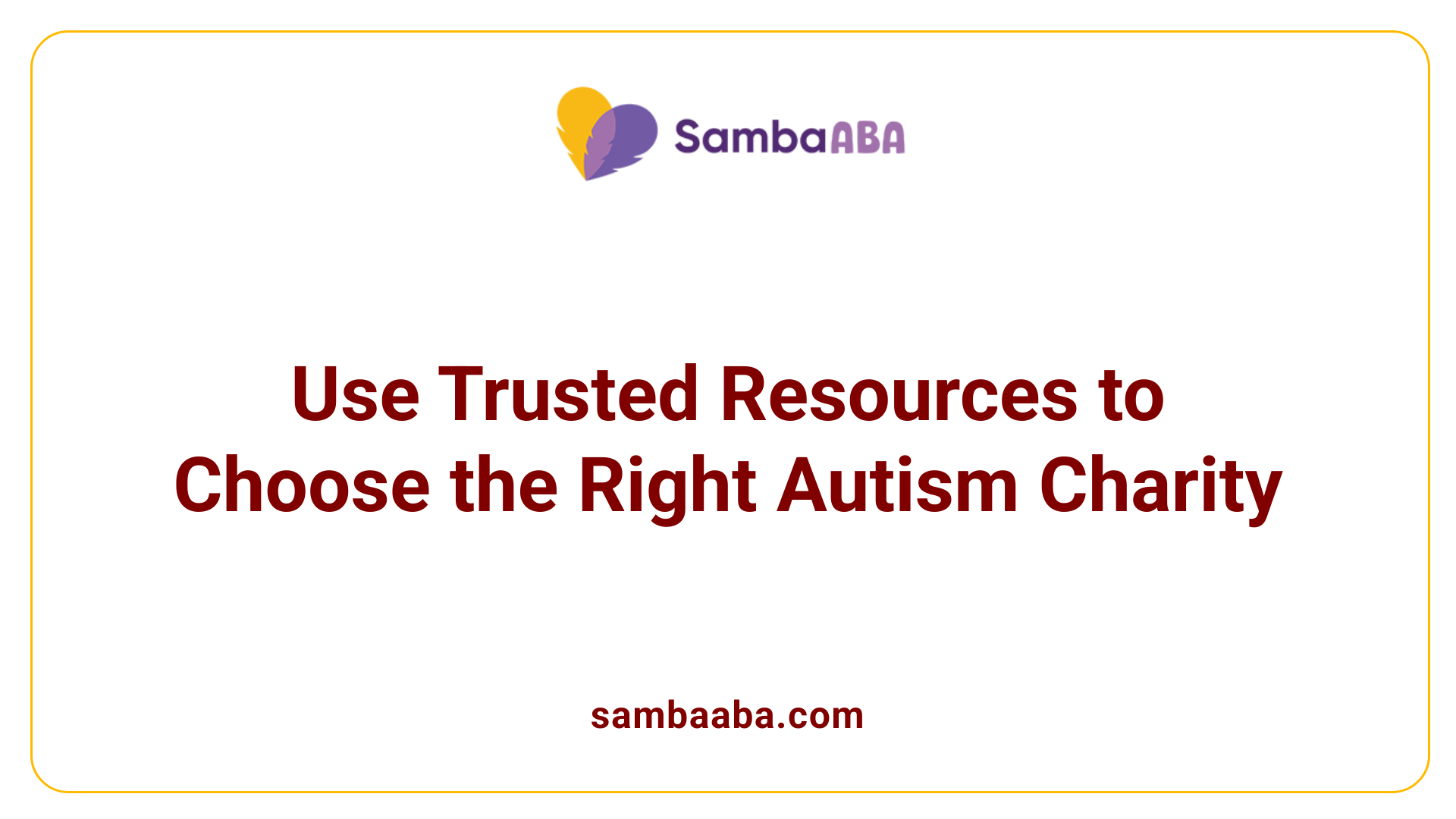 Use Trusted Resources to Choose the Right Autism Charity