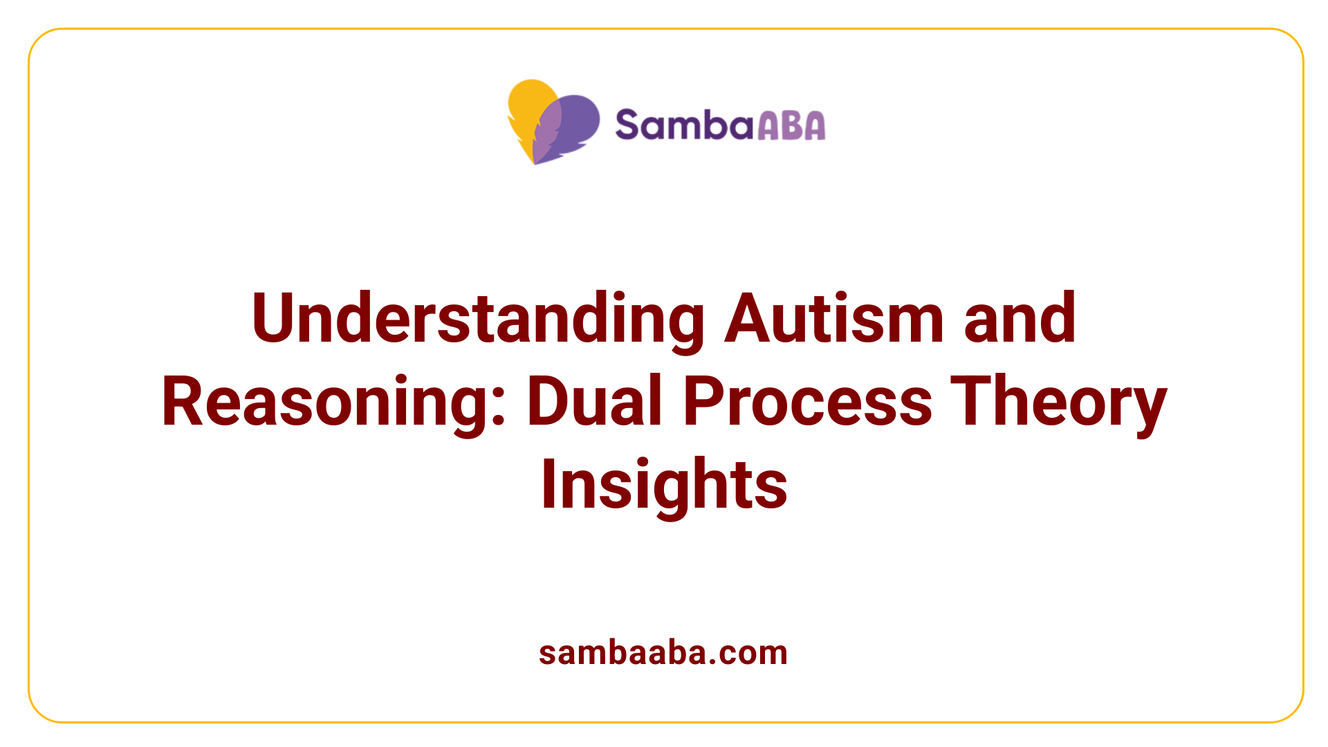 Understanding Autism and Reasoning: Dual Process Theory Insights