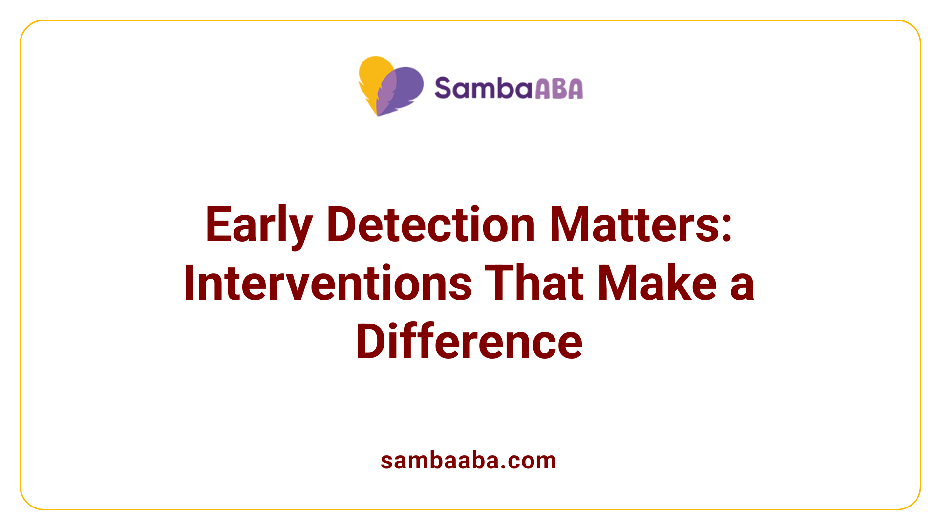 Early Detection Matters: Interventions That Make a Difference