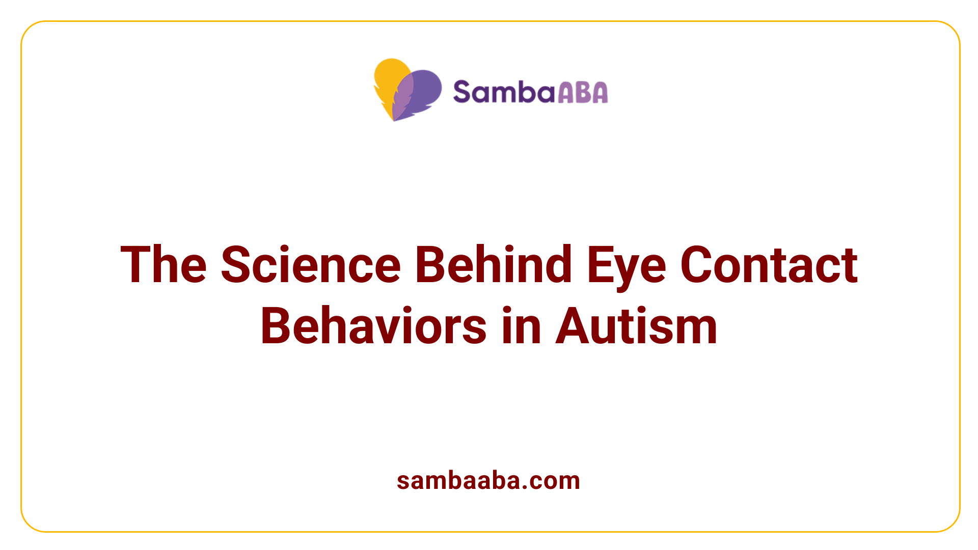 The Science Behind Eye Contact Behaviors in Autism