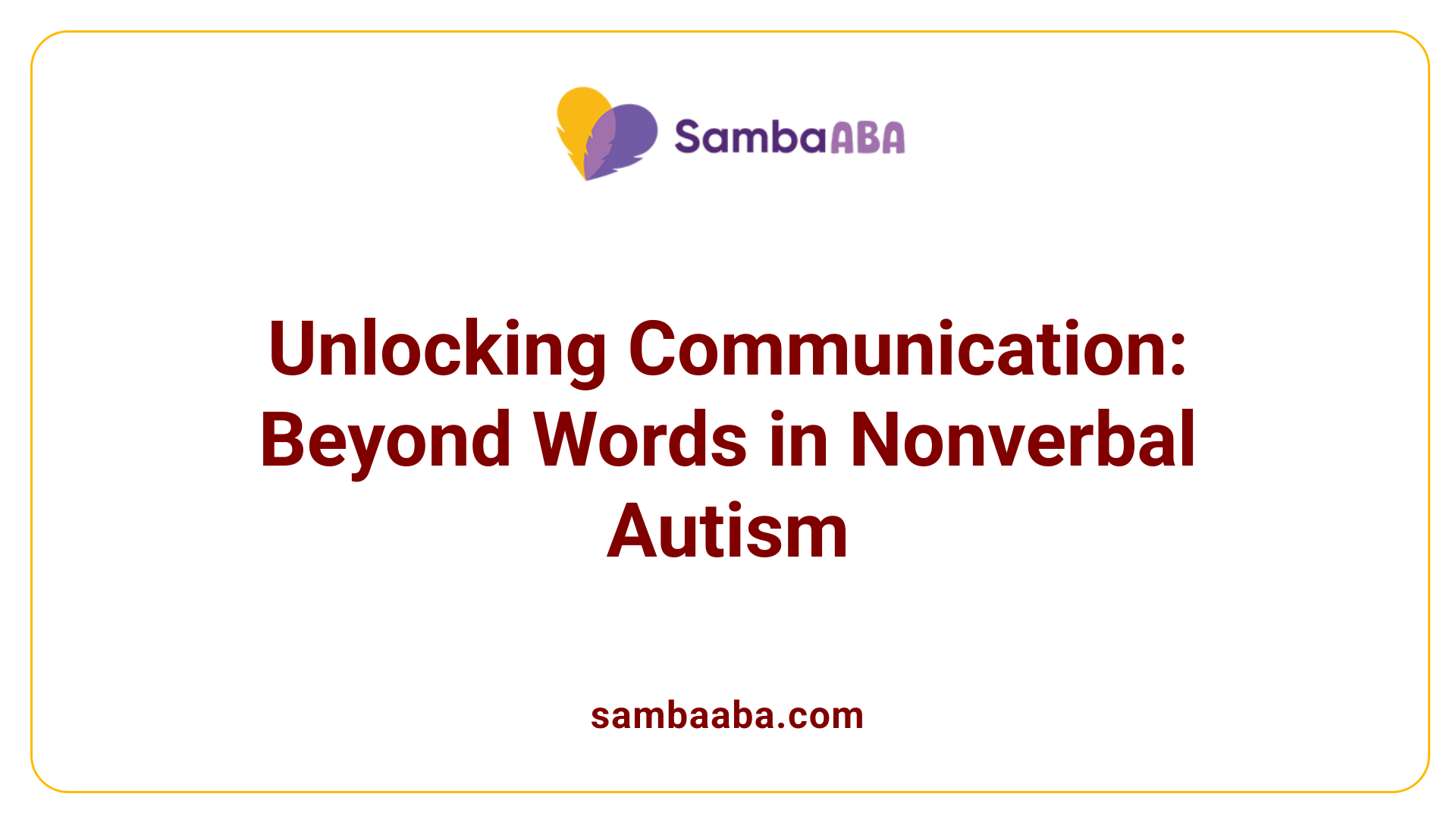 Unlocking Communication: Beyond Words in Nonverbal Autism
