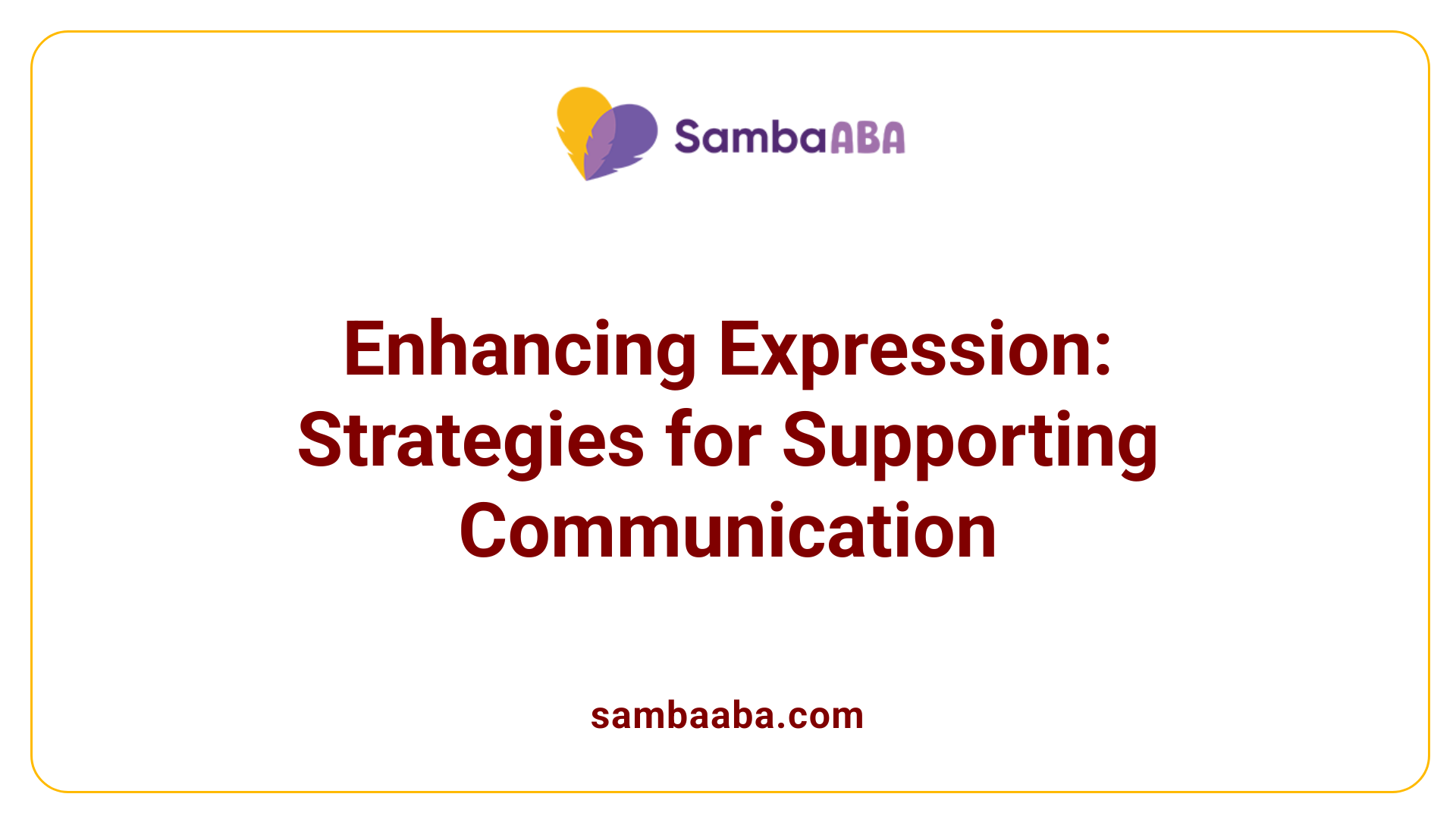 Enhancing Expression: Strategies for Supporting Communication