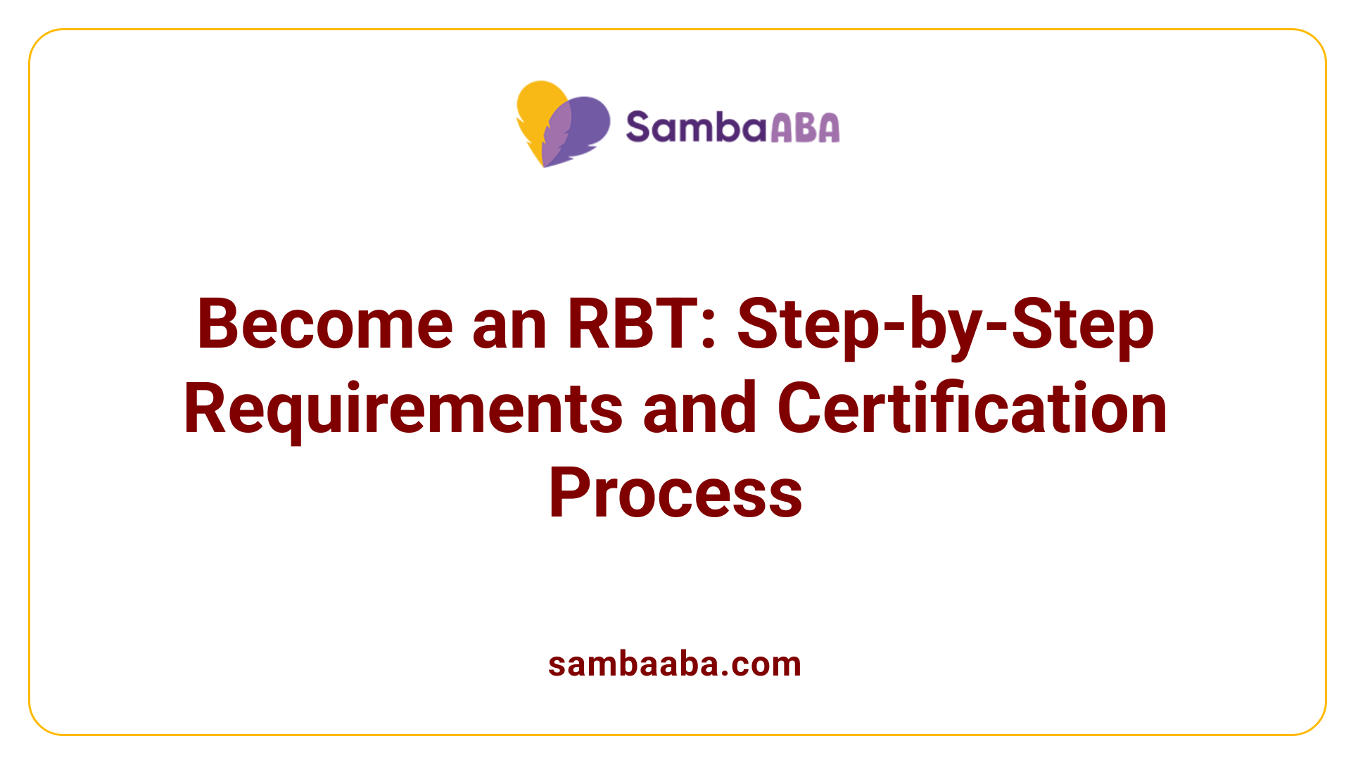 Become an RBT: Step-by-Step Requirements and Certification Process