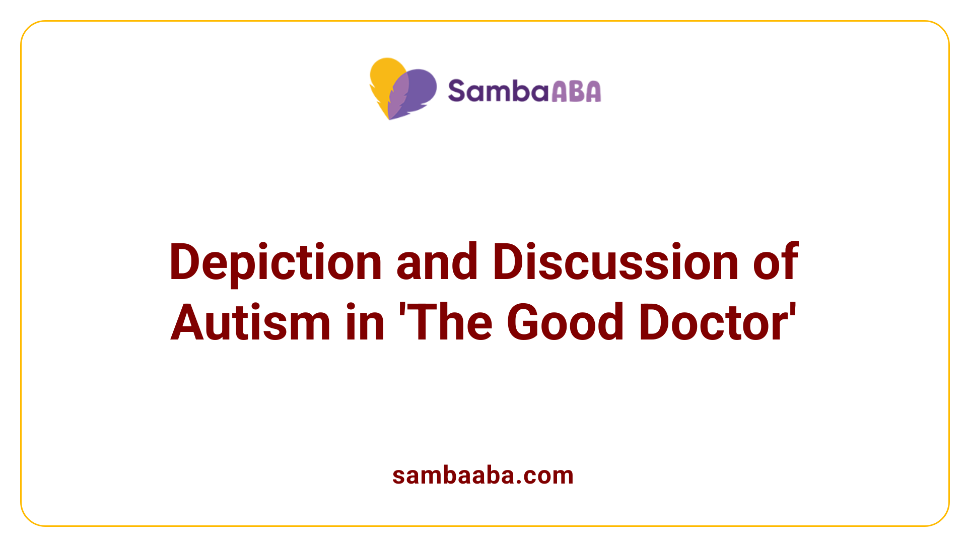 Depiction and Discussion of Autism in 'The Good Doctor'