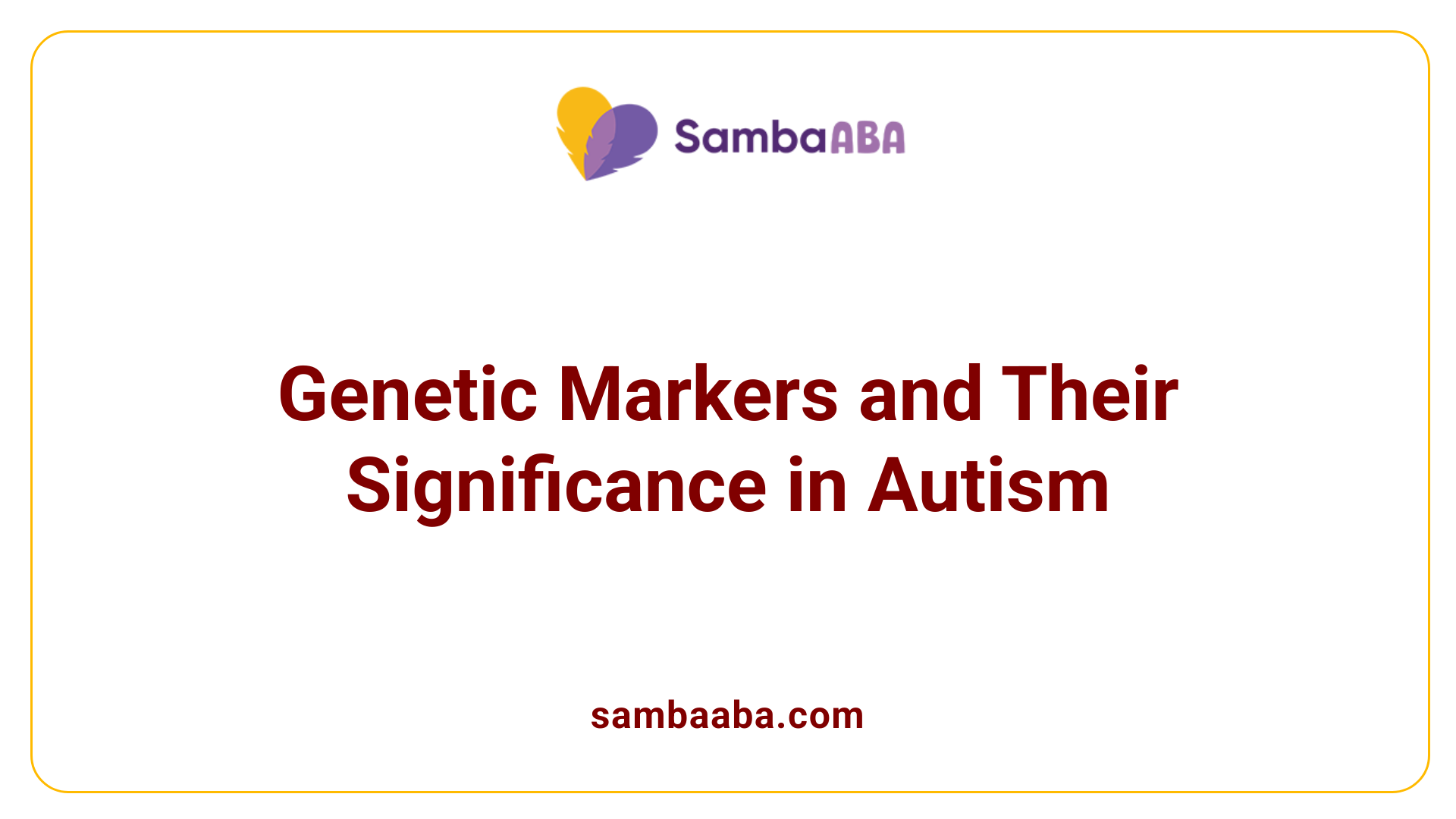 Genetic Markers and Their Significance in Autism